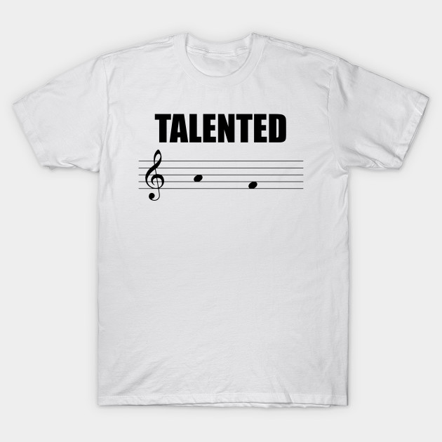 Talented AF T-Shirt-TOZ